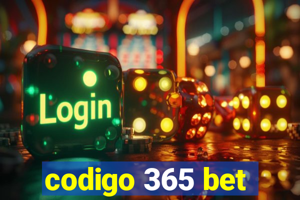 codigo 365 bet