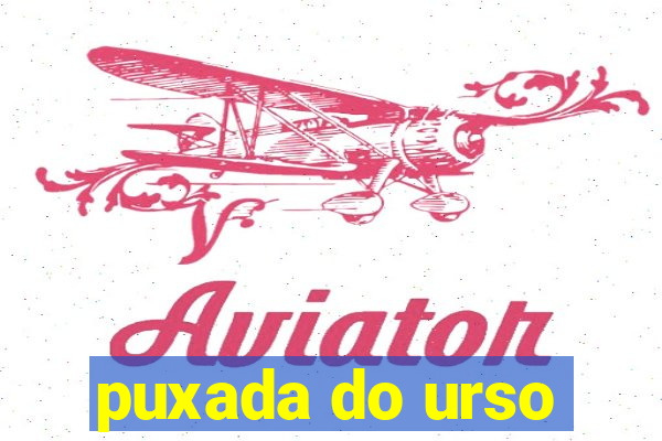 puxada do urso