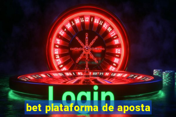 bet plataforma de aposta