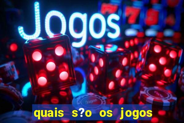 quais s?o os jogos de cassino