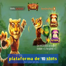 plataforma de 10 slots