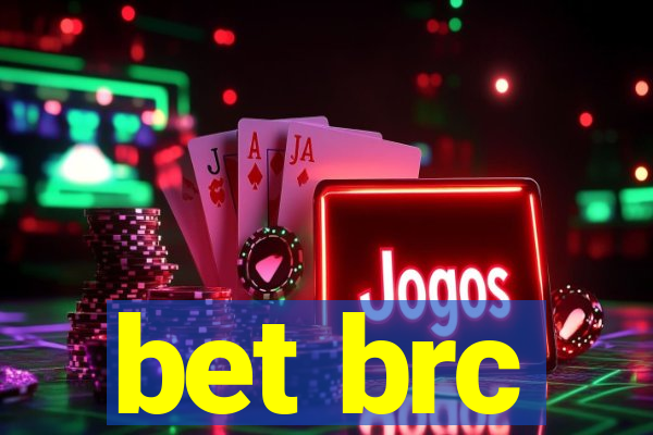 bet brc