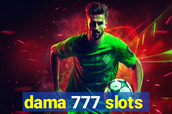 dama 777 slots