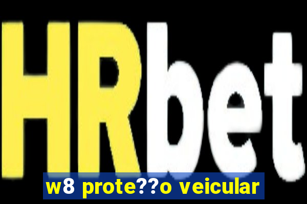 w8 prote??o veicular