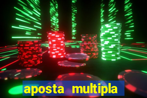 aposta multipla estrela bet