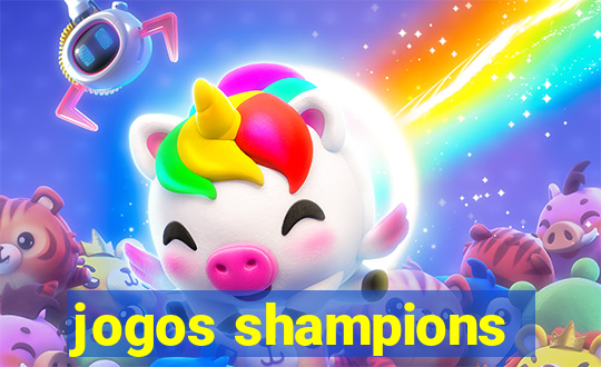 jogos shampions