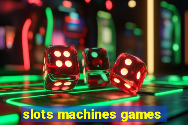 slots machines games