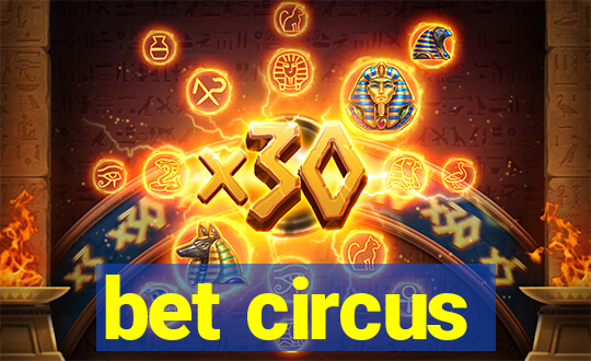 bet circus