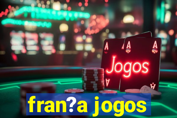 fran?a jogos