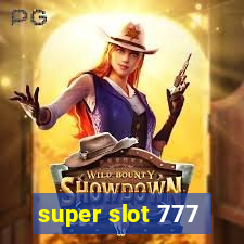 super slot 777