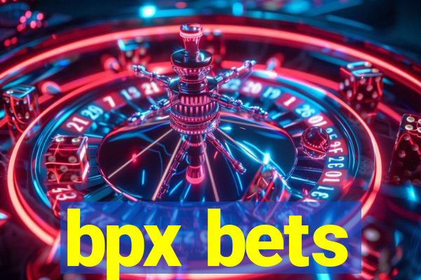 bpx bets