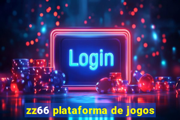 zz66 plataforma de jogos