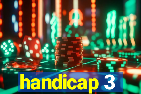 handicap 3