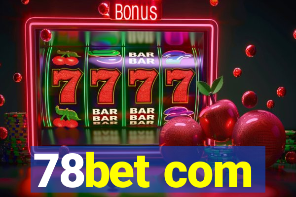 78bet com