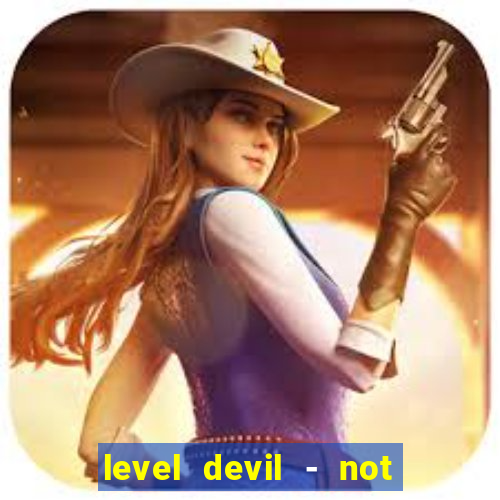 level devil - not a troll game