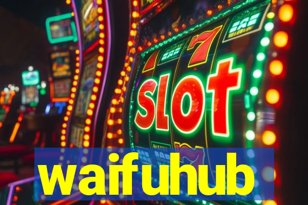 waifuhub