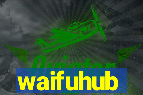 waifuhub