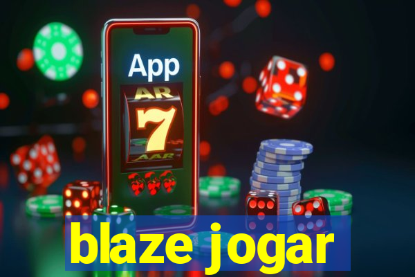 blaze jogar