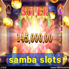 samba slots