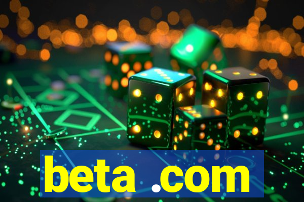 beta .com