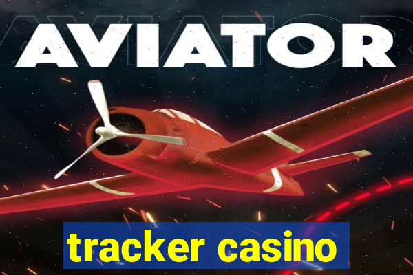 tracker casino