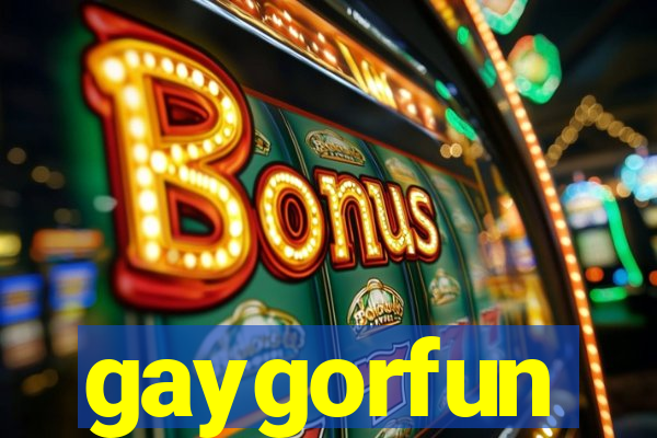 gaygorfun