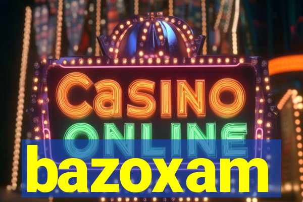 bazoxam