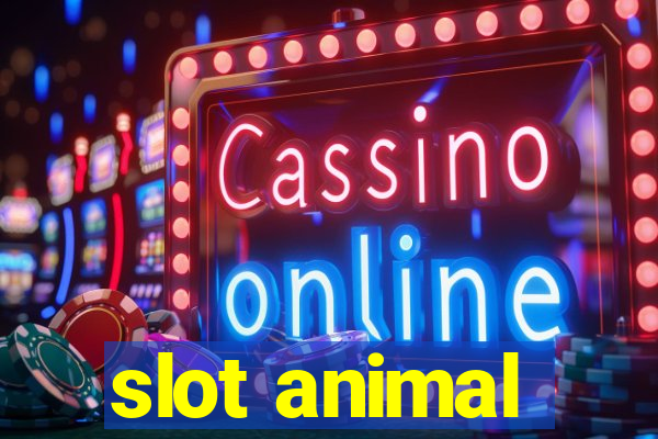 slot animal