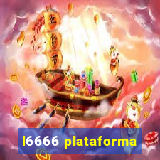 l6666 plataforma