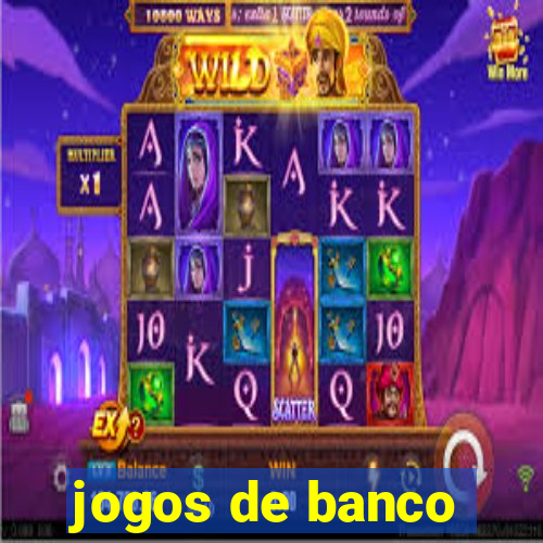 jogos de banco