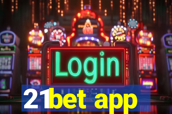 21bet app