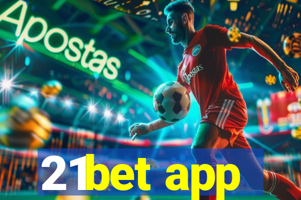 21bet app