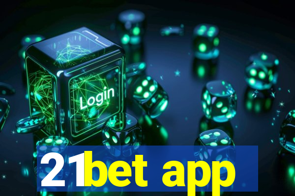 21bet app