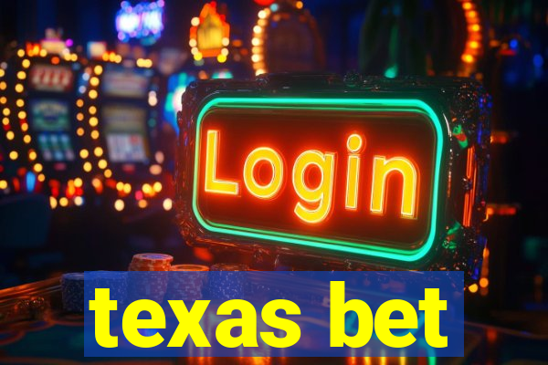 texas bet