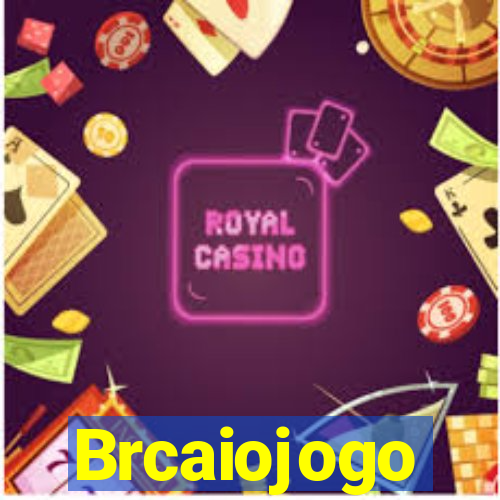 Brcaiojogo