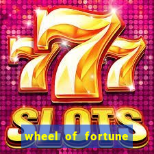 wheel of fortune slots games