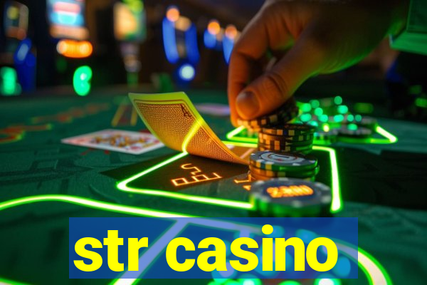 str casino