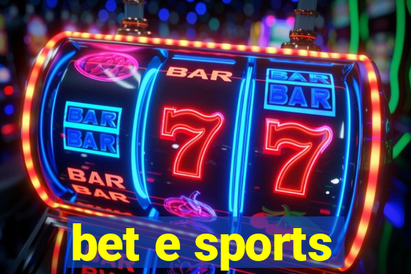 bet e sports