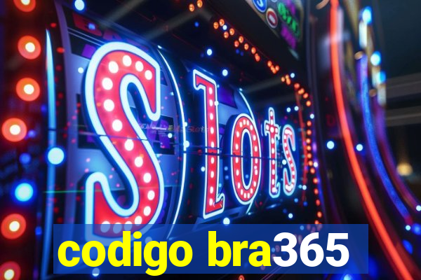 codigo bra365