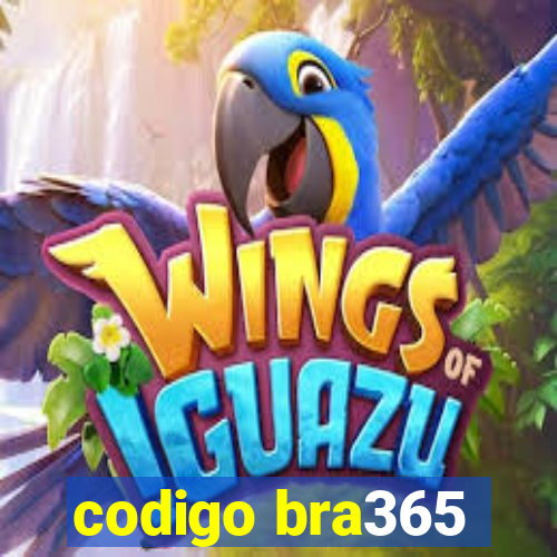 codigo bra365