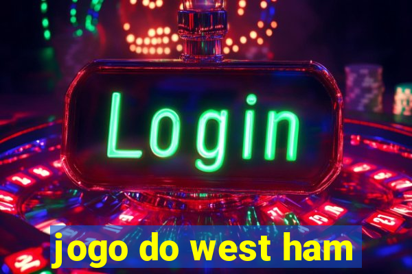 jogo do west ham