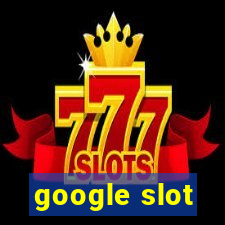 google slot