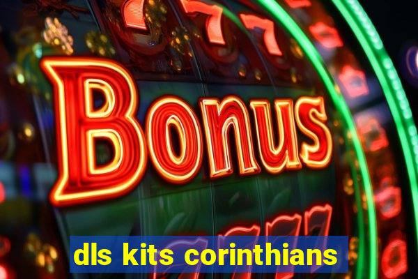 dls kits corinthians