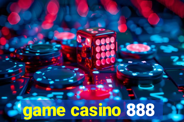 game casino 888