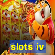 slots iv