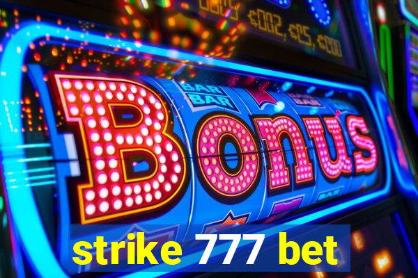 strike 777 bet