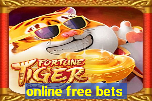 online free bets