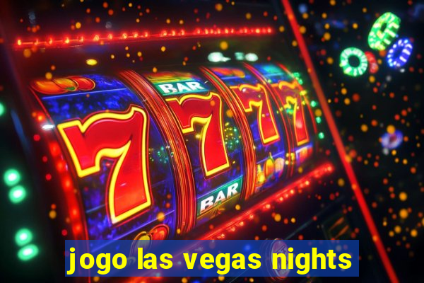 jogo las vegas nights