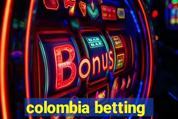 colombia betting