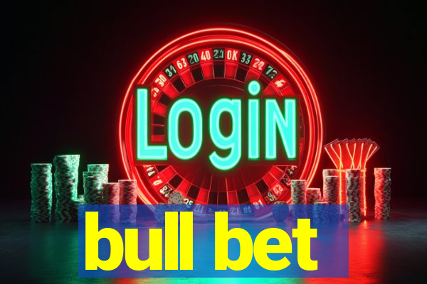 bull bet